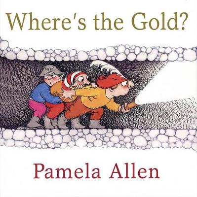 Where's the Gold by Pamela Allen