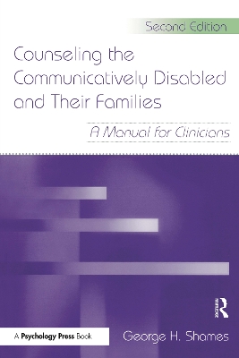 Counseling the Communicatively Disabled and Their Families book