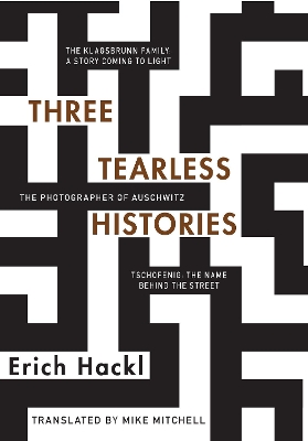 Three Tearless Histories by Erich Hackl