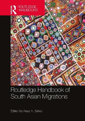 Routledge Handbook of South Asian Migrations book