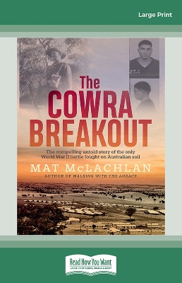 The Cowra Breakout by Mat McLachlan