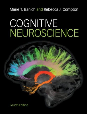 Cognitive Neuroscience by Marie T. Banich