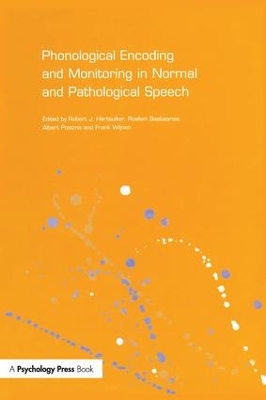 Phonological Encoding and Monitoring in Normal and Pathological Speech book