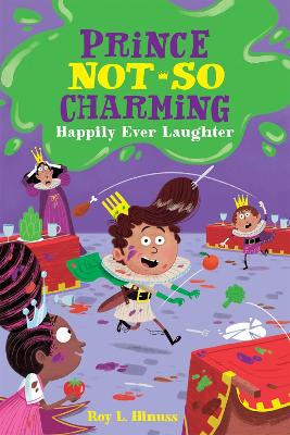 Prince Not-So Charming: Happily Ever Laughter book