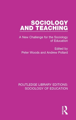 Sociology and Teaching: A New Challenge for the Sociology of Education by Peter Woods