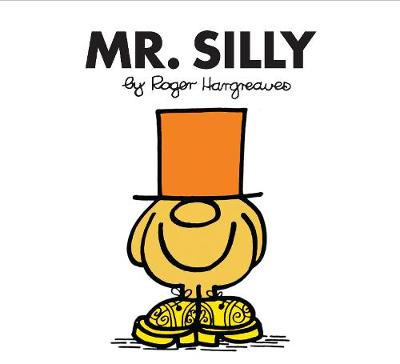 Mr. Silly by Roger Hargreaves