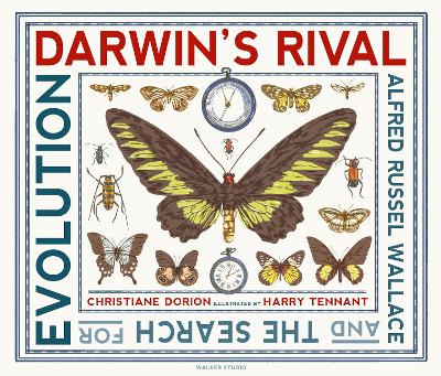 Darwin's Rival: Alfred Russel Wallace and the Search for Evolution by Christiane Dorion