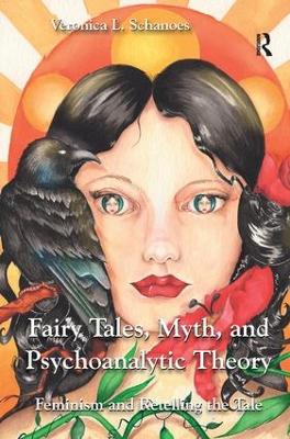 Fairy Tales, Myth, and Psychoanalytic Theory book