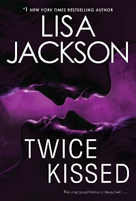 Twice Kissed by Lisa Jackson