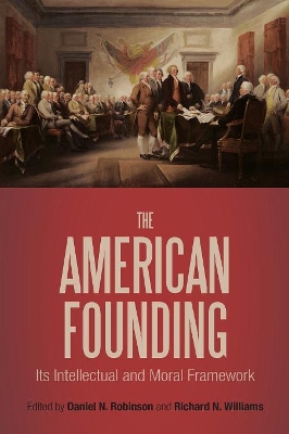 The American Founding by Professor Daniel N. Robinson