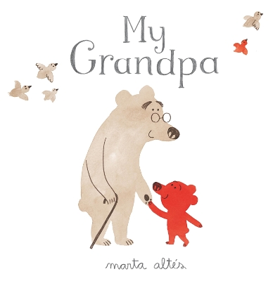 My Grandpa by Marta Altés