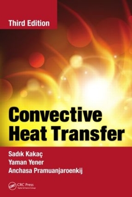 Convective Heat Transfer by Sadik Kakac