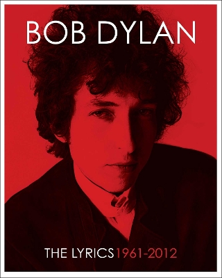 The Lyrics by Bob Dylan