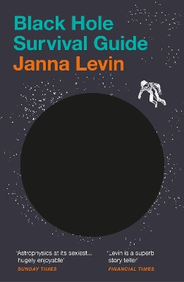 Black Hole Survival Guide by Janna Levin