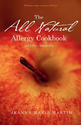 All Natural Allergy Cookbook book