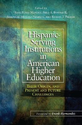Hispanic Serving Institutions in American Higher Education book