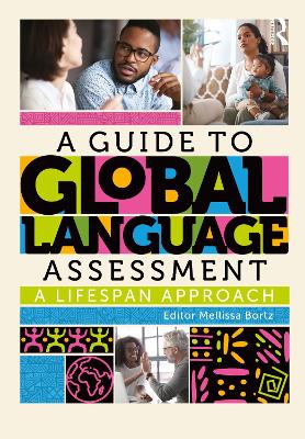 A Guide to Global Language Assessment: A Lifespan Approach book