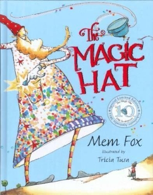 Magic Hat 10th Anniversay Edition by Mem Fox