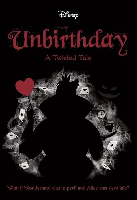 Disney: A Twisted Tale: #10 Unbirthday book