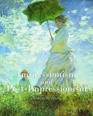 Impressionism and Post-impressionism by Nathalia Brodskaia