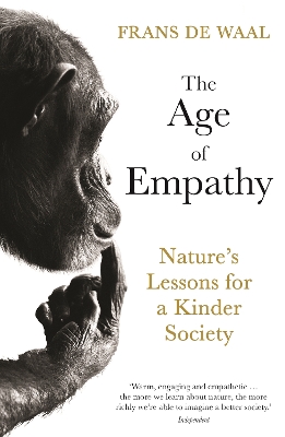 The Age of Empathy: Nature's Lessons for a Kinder Society book