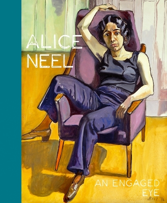 Alice Neel: An Engaged Eye book