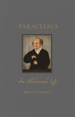 Paracelsus: An Alchemical Life book