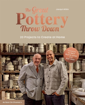 The Great Pottery Throw Down: 20 Projects to Create at Home book