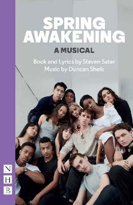 Spring Awakening: A Musical by Steven Sater