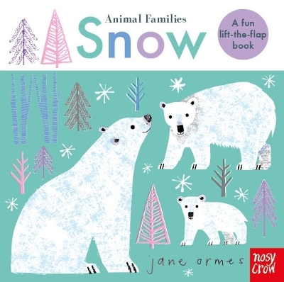 Animal Families: Snow book