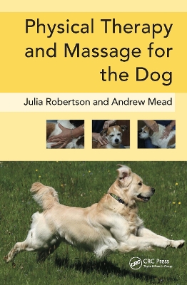 Physical Therapy and Massage for the Dog book