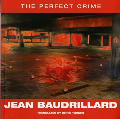 The Perfect Crime by Jean Baudrillard