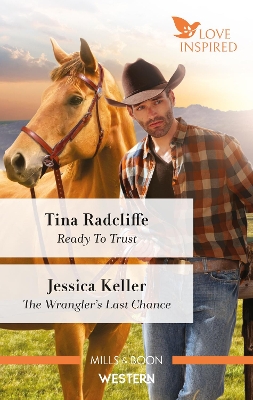 Ready To Trust/The Wrangler's Last Chance book