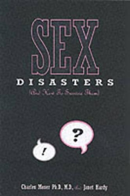 Sex Disasters: (And How to Survive Them) book