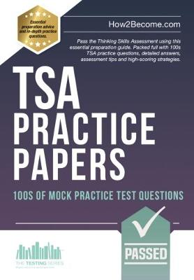 TSA PRACTICE PAPERS: 100s of Mock Practice Test Questions book