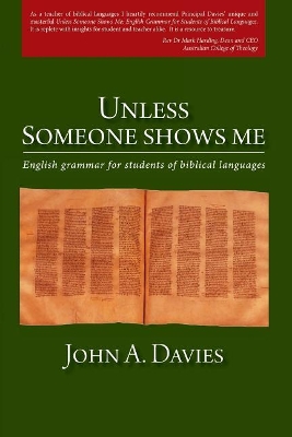Unless Someone Shows Me by John A. Davies