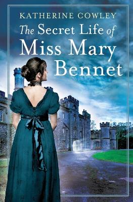 The Secret Life of Miss Mary Bennet book