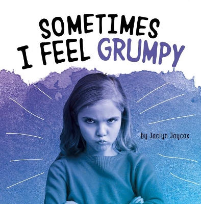Sometimes I Feel Grumpy book