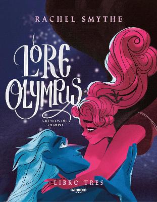 Lore Olympus. Cuentos del Olimpo / Lore Olympus. Volume Three book