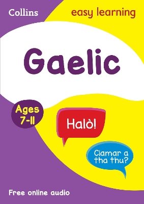 Easy Learning Gaelic Age 7-11: Ideal for learning at home (Collins Easy Learning Primary Languages) book