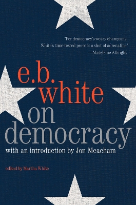On Democracy by E. B White