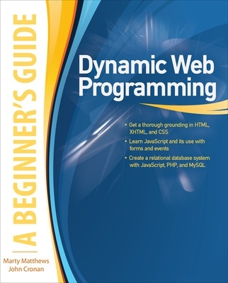 Dynamic Web Programming: A Beginner's Guide book