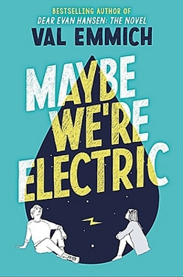 Maybe We're Electric book