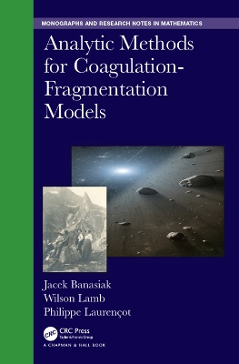 Analytic Methods for Coagulation-Fragmentation Models, Volume I & II book