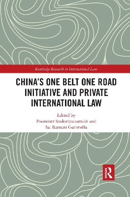 China's One Belt One Road Initiative and Private International Law by Poomintr Sooksripaisarnkit