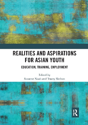 Realities and Aspirations for Asian Youth: Education, Training, Employment book