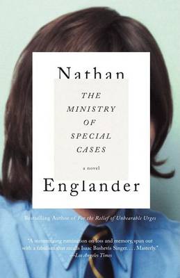 Ministry of Special Cases by Nathan Englander