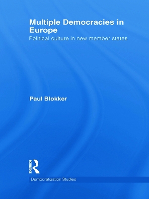 Multiple Democracies in Europe by Paul Blokker