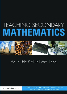 Teaching Secondary Mathematics as If the Planet Matters book