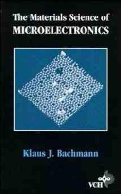 Materials Science of Microelectronics book